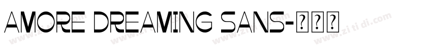 Amore Dreaming Sans字体转换